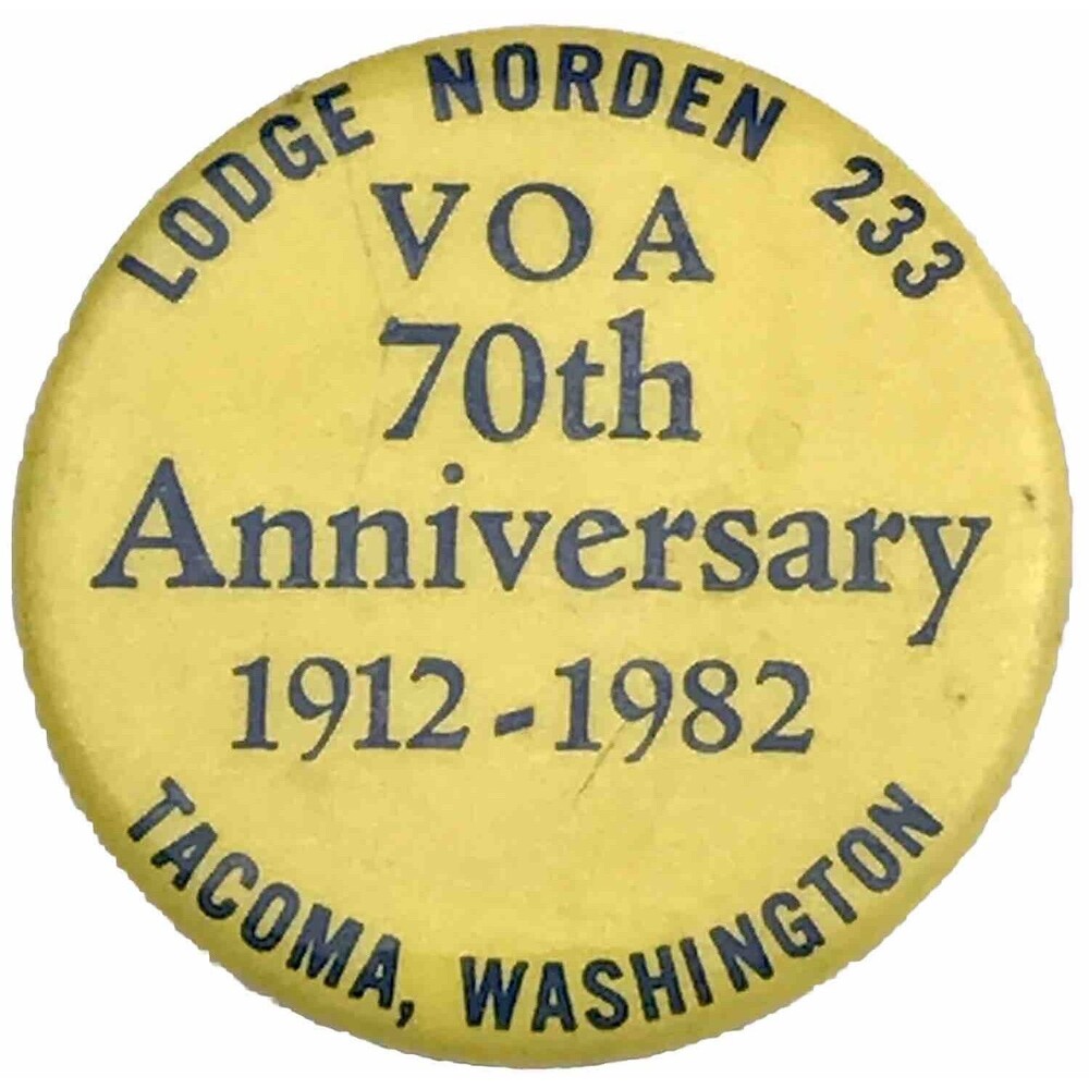 VOA Tacoma Washington Pin Button Lodge Norden 233 1982 70th Anniversary 80s